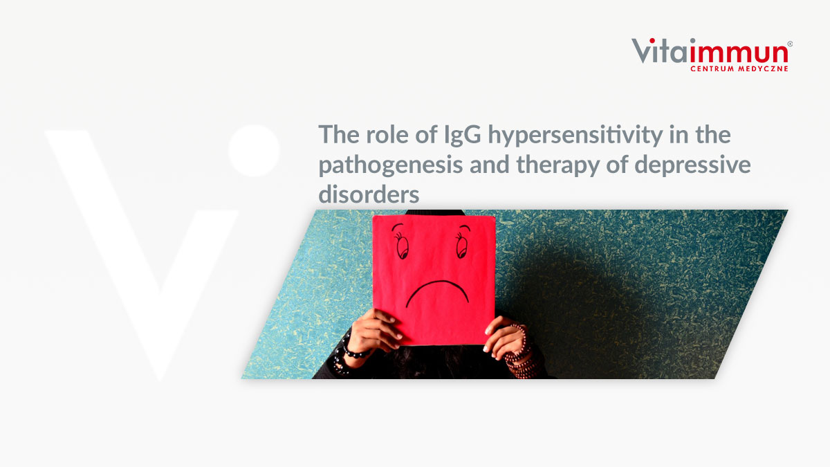 The role of IgG hypersensitivity in the pathogenesis and therapy of depressive disorders