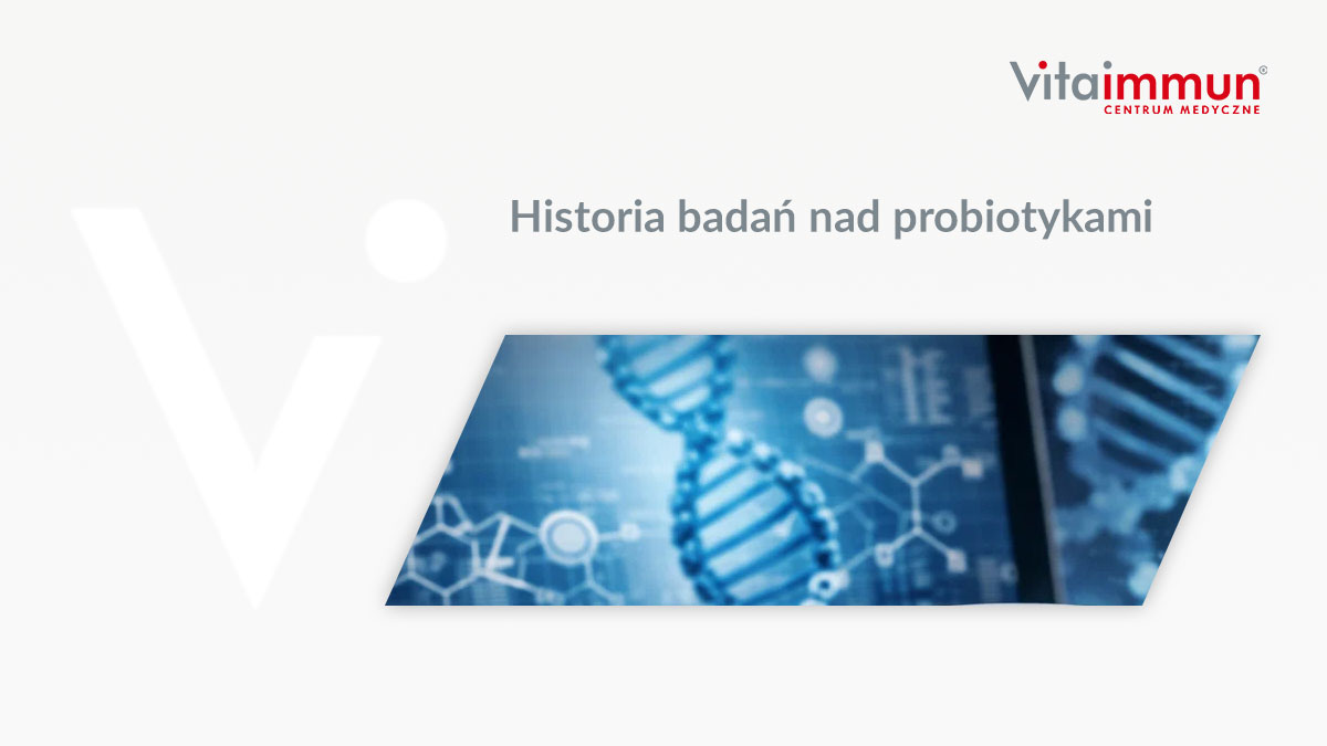Historia badań nad probiotykami