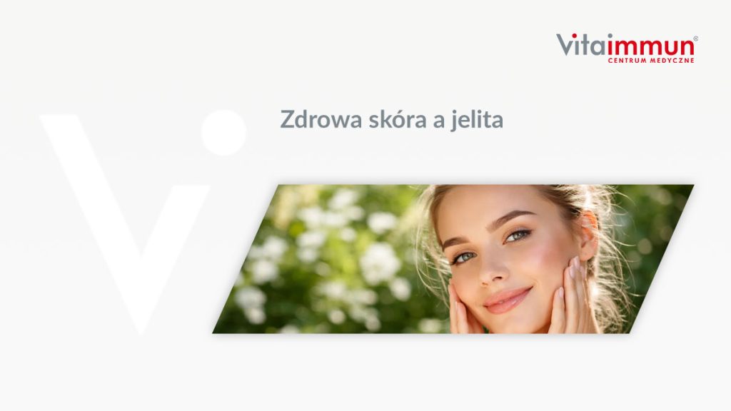 Zdrowa skóra a jelita