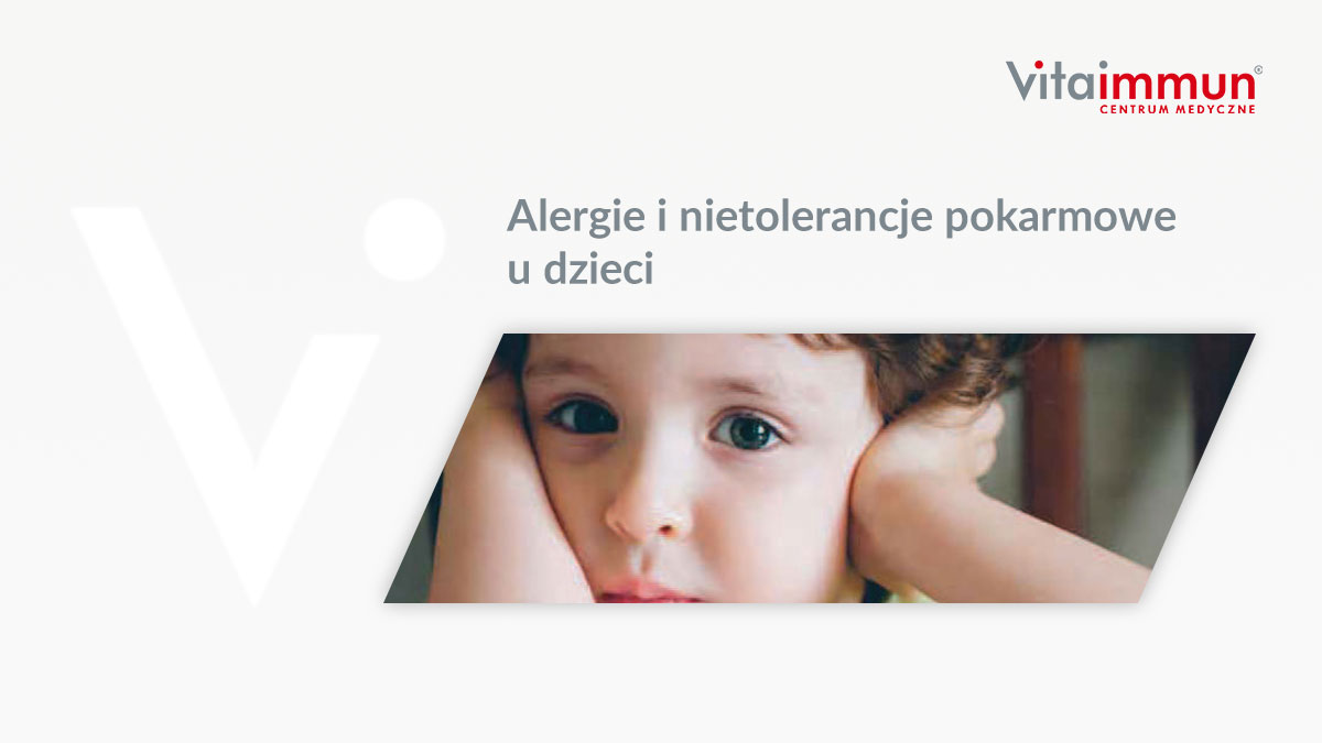 Alergie i nietolerancje pokarmowe u dzieci
