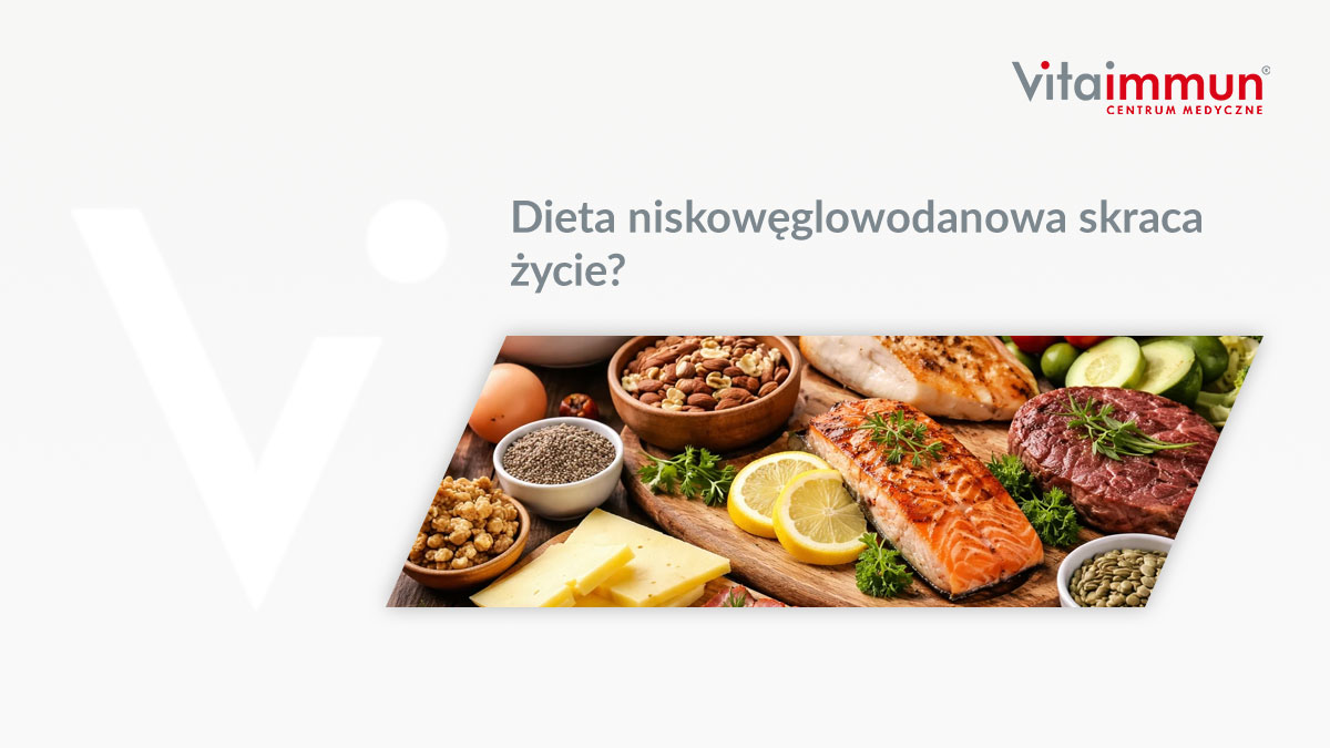 Dieta niskowęglowodanowa skraca życie?