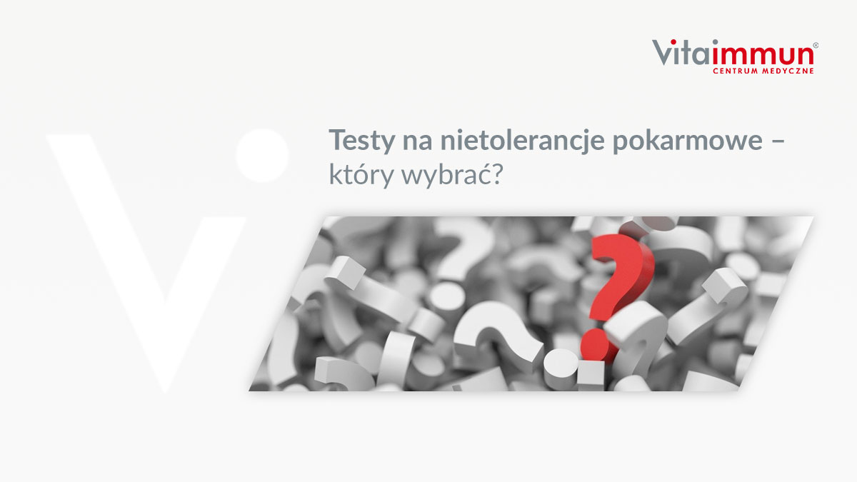 Testy na nietolerancje pokarmowe - który wybrać?