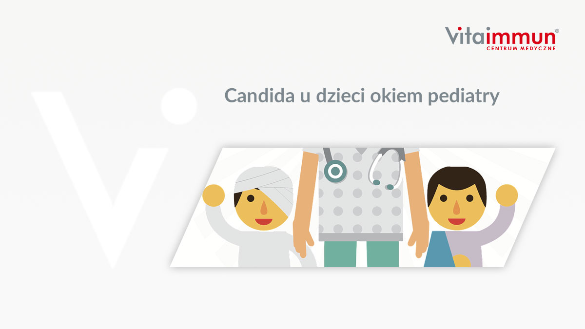 Candida u dzieci okiem pediatry