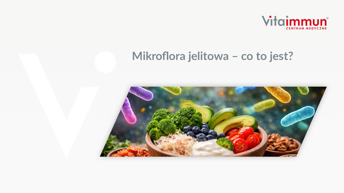 Mikroflora jelitowa – co to jest?
