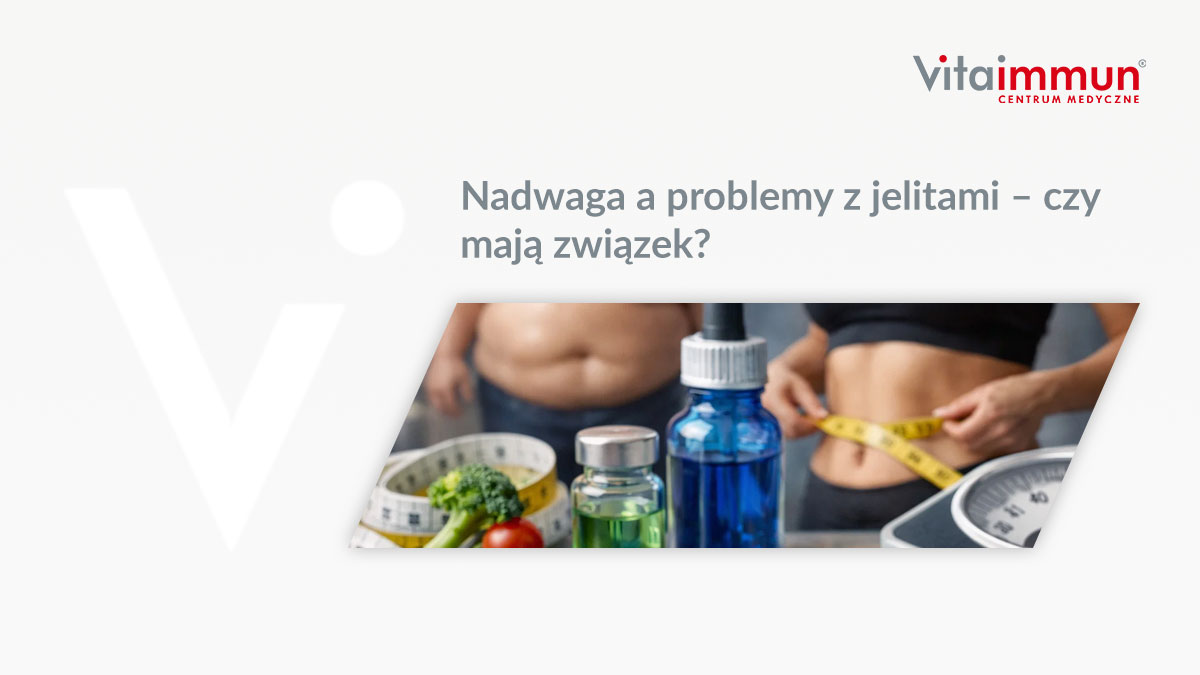 Nadwaga a problemy z jelitami – czy mają związek?